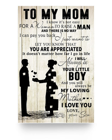 Inspirational Son to Mom Vertical Poster Best Gift for Mom Posters Family Friend Gift Unisex, Awesome Birthday Perfect Happy Bi11x17 Poster